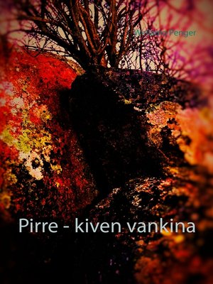 cover image of Pirre--kiven vankina